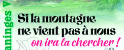 Si la montagne ne vient pas à nous, on ira la chercher.